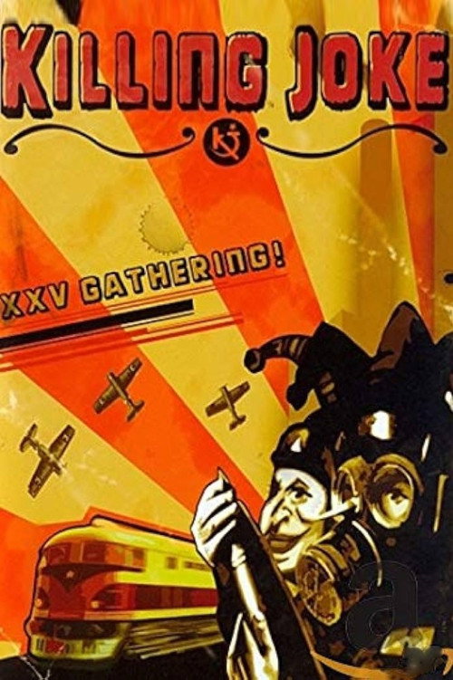 Movie poster for Killing Joke: XXV The Gathering (2008)
