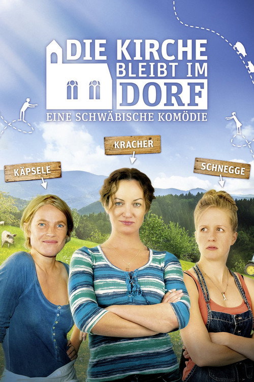 Movie poster for Die Kirche bleibt im Dorf (2012)