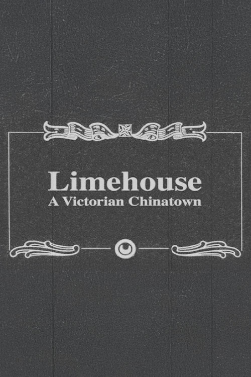 Movie poster for Limehouse: A Victorian Chinatown (2010)