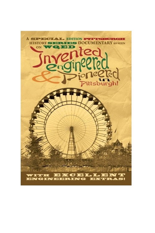 Movie poster for Invented, Engineered, and Pioneered in Pittsburgh (2008)