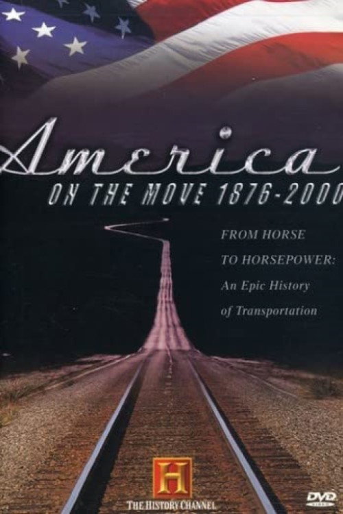 Movie poster for America on the Move 1876-2000 (2003)