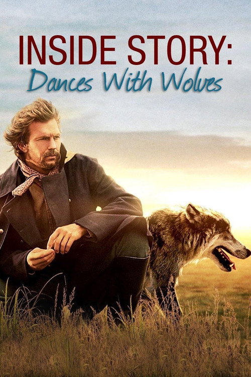 Movie poster for Inside Story: Dances With Wolves (2011)