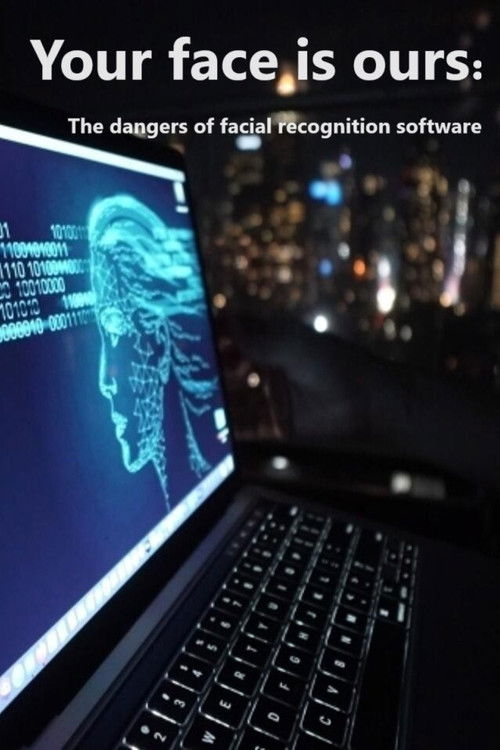 Movie poster for Your Face is Ours: The Dangers of Facial Recognition Software (2023)