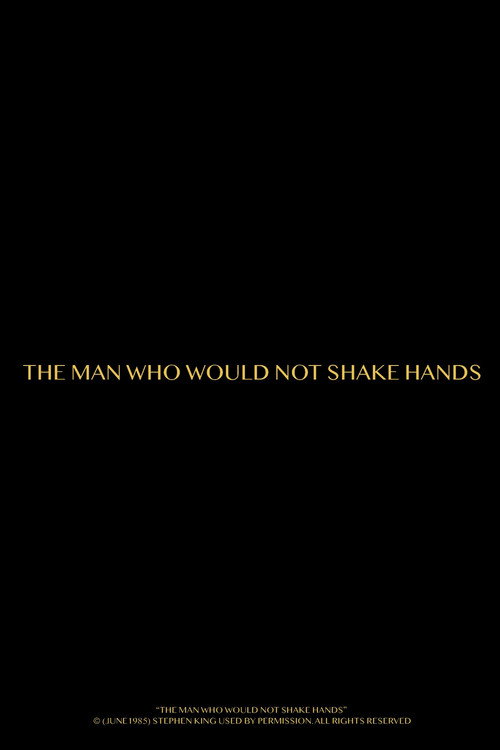 Movie poster for The Man Who Would Not Shake Hands (2025)