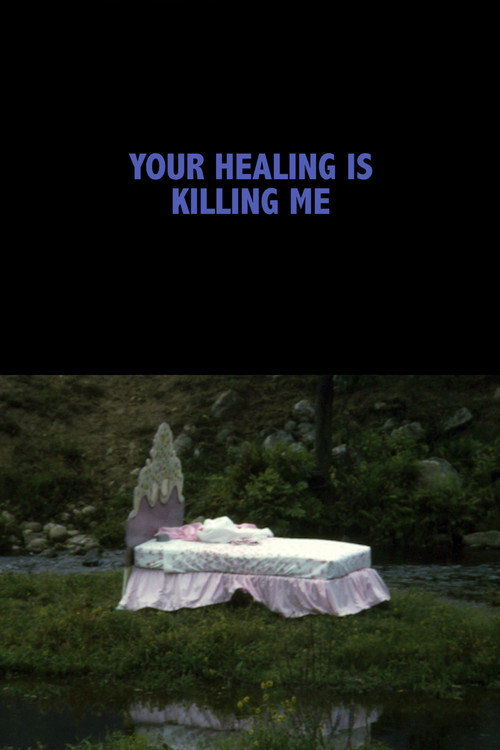 Movie poster for Your Healing Is Killing Me (2018)