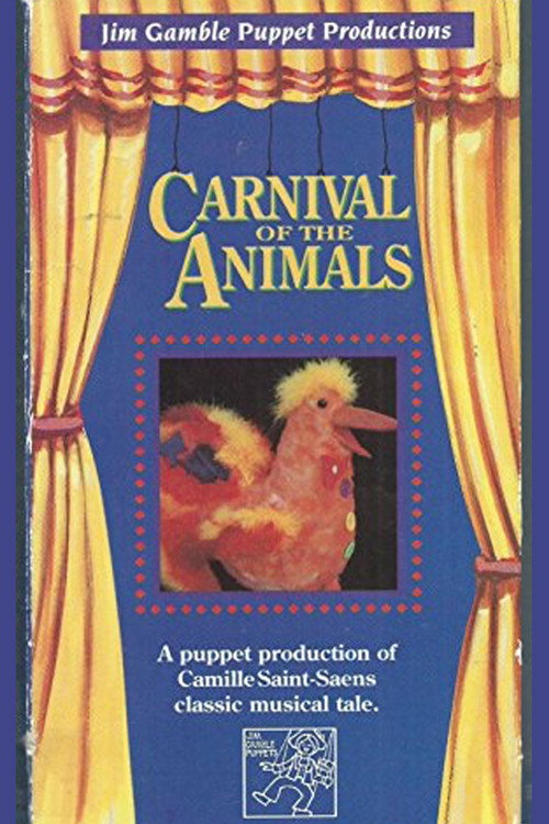 Movie poster for Jim Gamble Puppet Productions: Carnival of the Animals (1992)