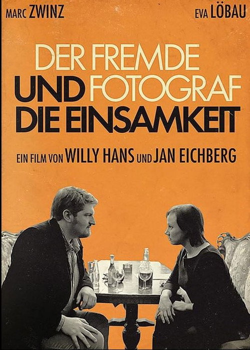 Movie poster for Der fremde Fotograf und die Einsamkeit (2012)