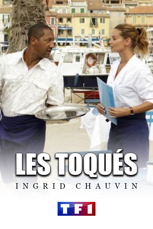 Series poster for Les Toqués (2009)