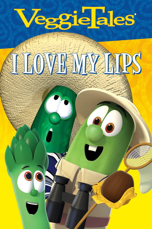Movie poster for VeggieTales Sing Alongs: I Love My Lips (2007)