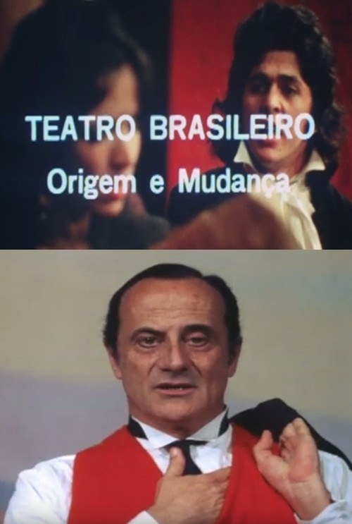 Movie poster for Teatro Brasileiro: Origem e Mudança (1975)