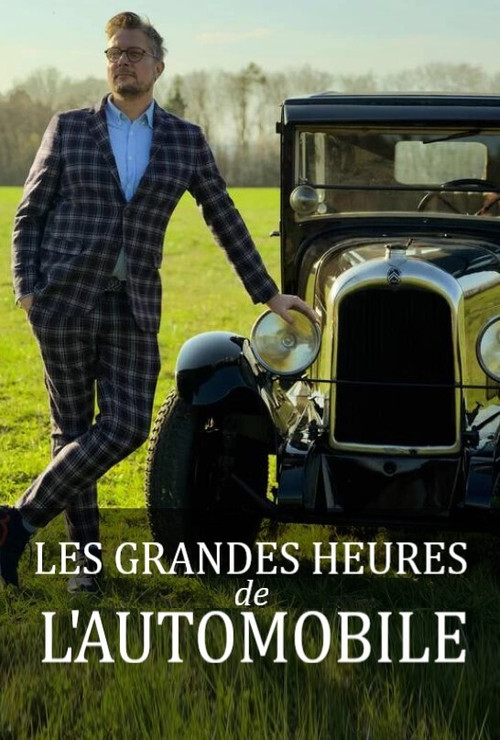 Les grandes heures de l'automobile poster