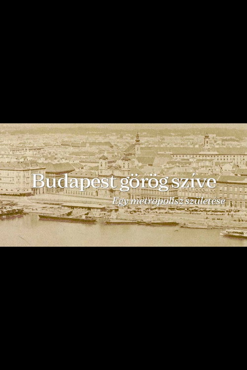 Movie poster for The Greek Heart of Budapest (2021)