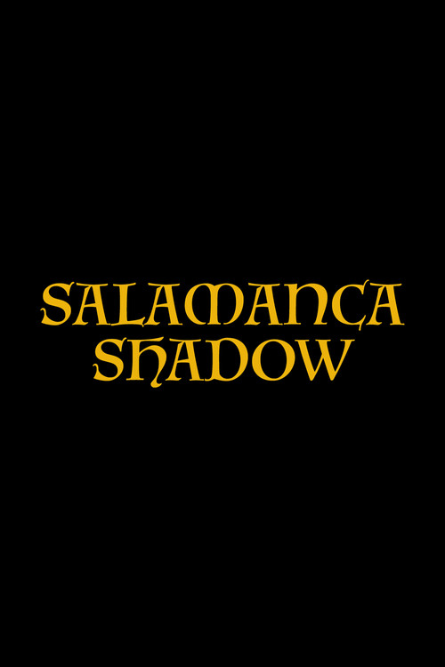 Movie poster for Salamanca Shadow