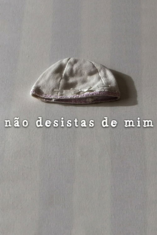 Não Desistas de Mim poster