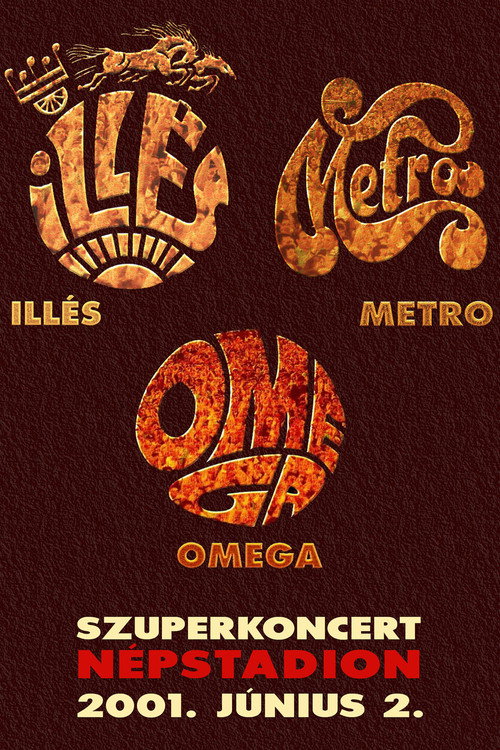 Movie poster for Szuperkoncert: Illés - Metro - Omega (2001)