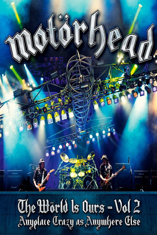 Movie poster for Motörhead: The Wörld Is Ours - Vol 2 "Anyplace Crazy as Anywhere Else" (2012)
