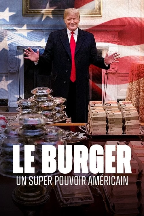 Movie poster for Le burger, un super pouvoir américain (2025)