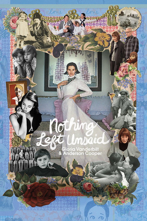 Movie poster for Nothing Left Unsaid: Gloria Vanderbilt & Anderson Cooper (2016)