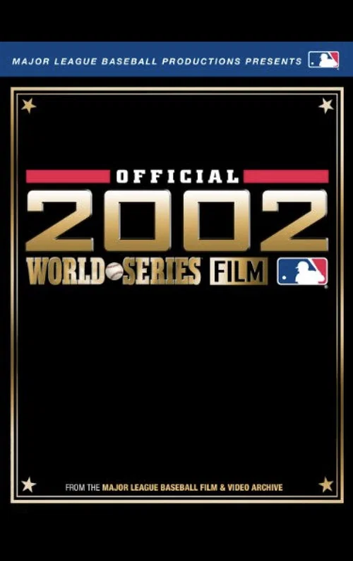 Movie poster for 2002 Anaheim Angels: The Official World Series Film (2002)