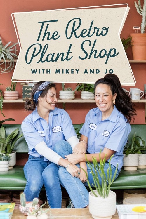 Series poster for The Retro Plant Shop with Mikey and Jo (2022)