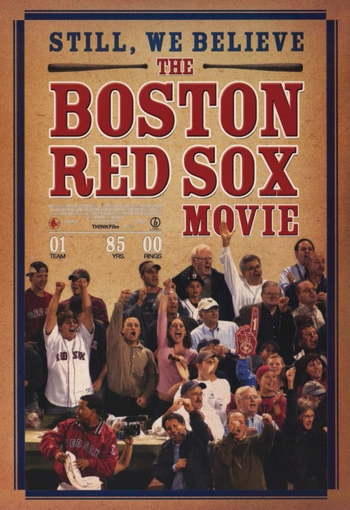 Movie poster for Still We Believe: The Boston Red Sox Movie (2004)