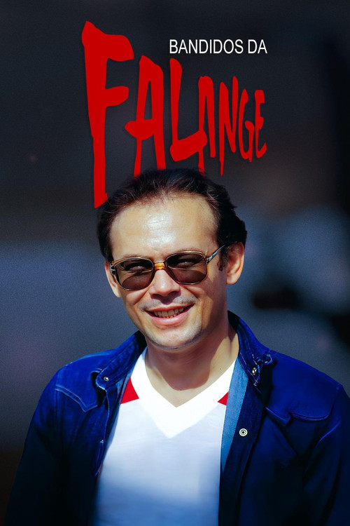 Bandidos da Falange poster