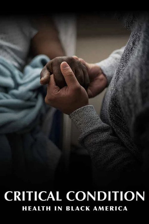 Movie poster for Critical Condition: Health in Black America (2025)