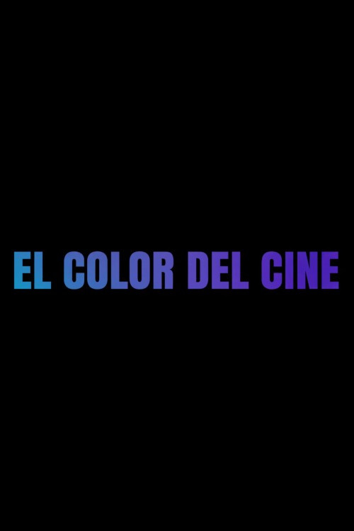 Movie poster for El color del cine (2024)