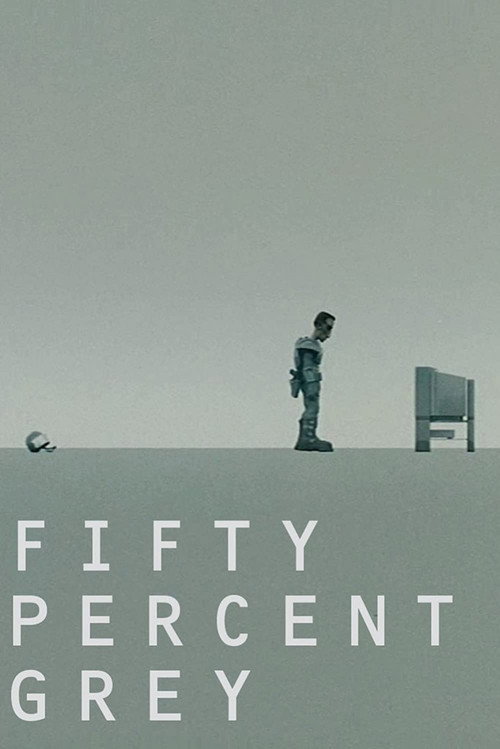 Movie poster for Fifty Percent Grey (2001)