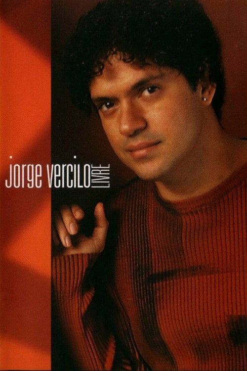Movie poster for Jorge Vercilo: Livre (2003)