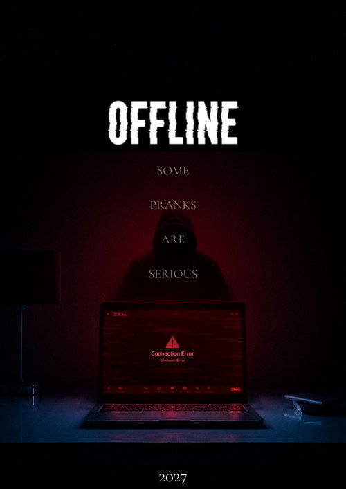 Movie poster for Offline: Some Pranks Are Serious (2027)
