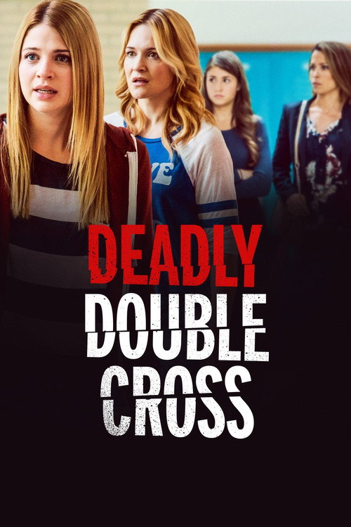 Movie poster for Deadly Double Cross (2017)