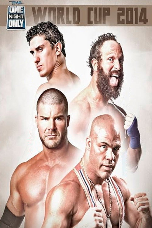 Movie poster for TNA One Night Only: World Cup of Wrestling 2 (2014)