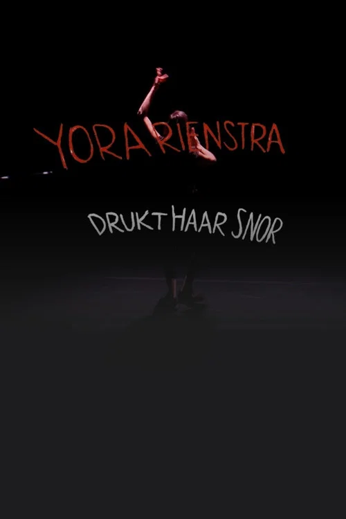 Movie poster for Yora Rienstra: Drukt haar snor (2017)