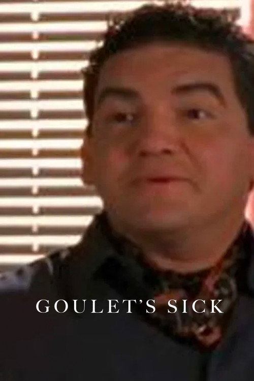 Movie poster for Goulet's Sick (1997)