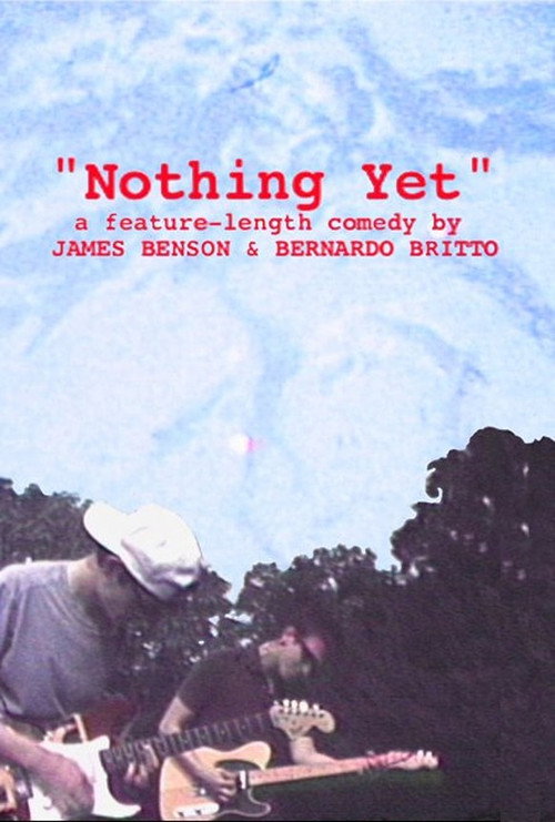 Movie poster for Nothing Yet