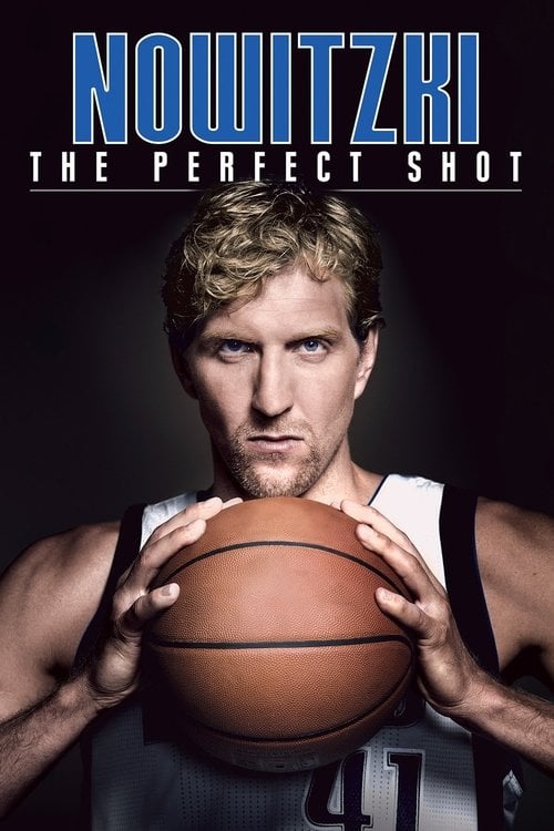 Movie poster for Nowitzki: The Perfect Shot (2014)