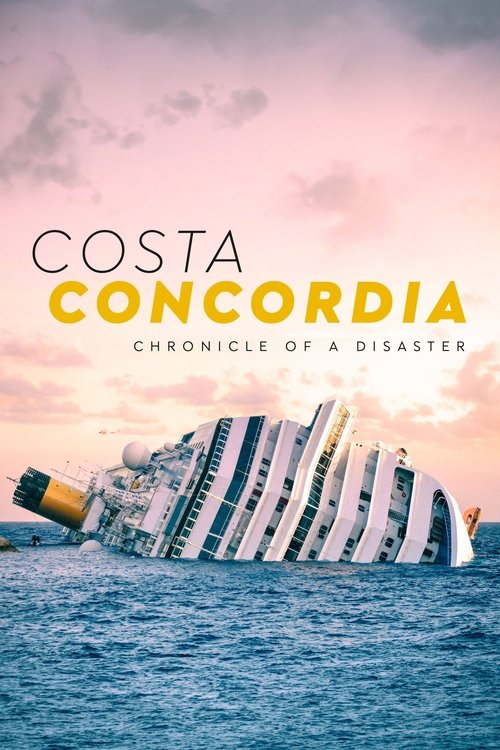 Movie poster for Costa Concordia: Chronicle of a Disaster (2022)