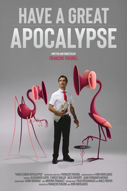 Movie poster for Have a Great Apocalypse (2026)