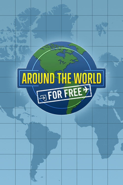 Series poster for Around the World for Free (2009)