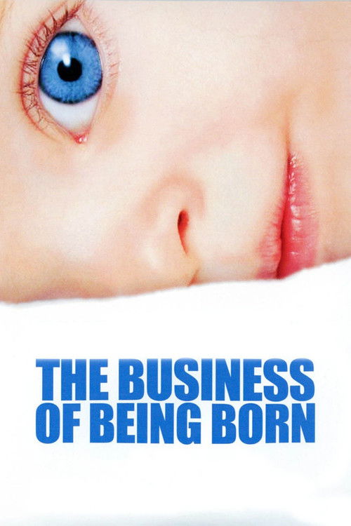 Movie poster for The Business of Being Born (2008)
