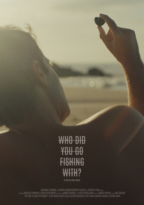 Movie poster for Who Did You Go Fishing with?