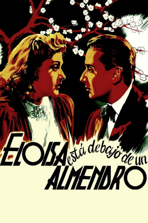 Movie poster for Eloísa está debajo de un almendro (1943)