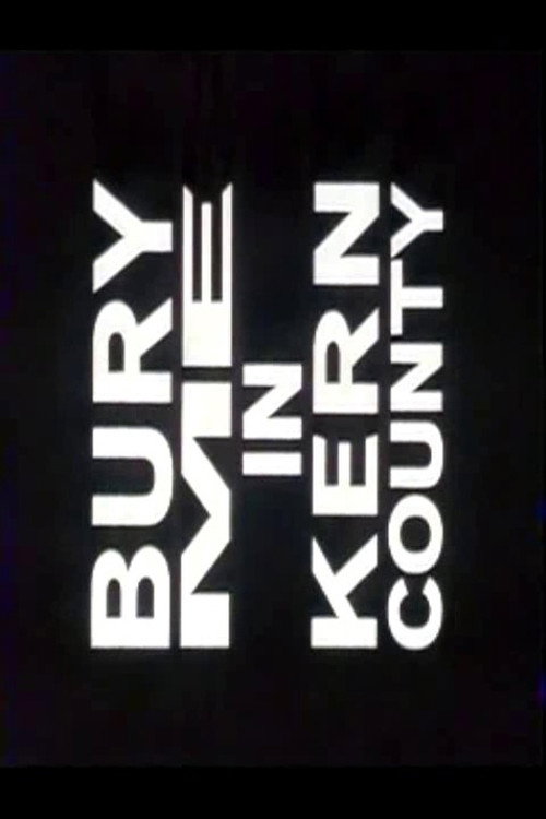 Movie poster for Bury Me in Kern County (1998)