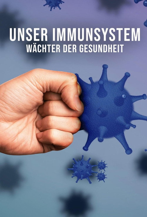 Movie poster for The Immune System: Guardian of Our Health (2025)