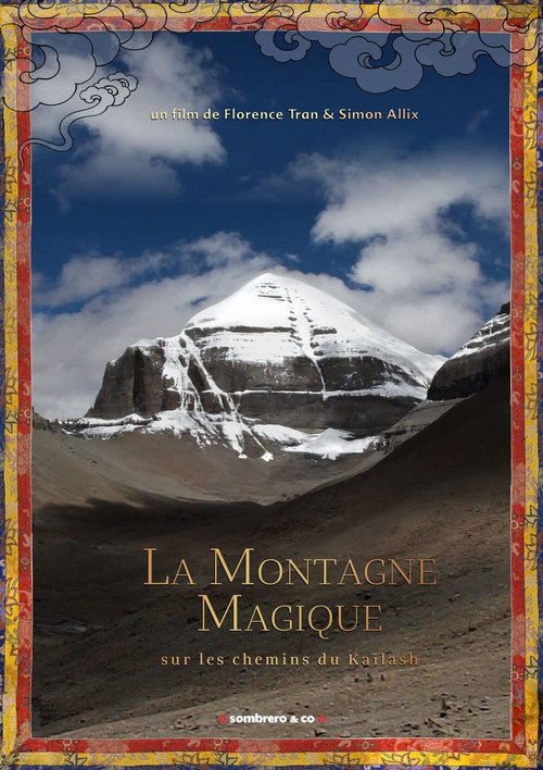 Movie poster for La Montagne magique, sur les chemins du Kailash (2011)