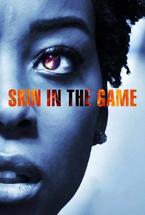 Movie poster for Skin in the Game (2019)