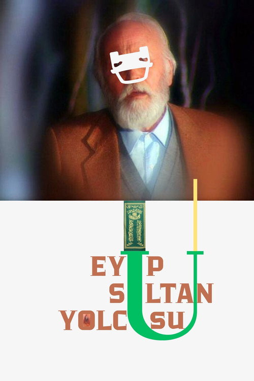 Movie poster for Eyüp Sultan Yolcusu (2006)