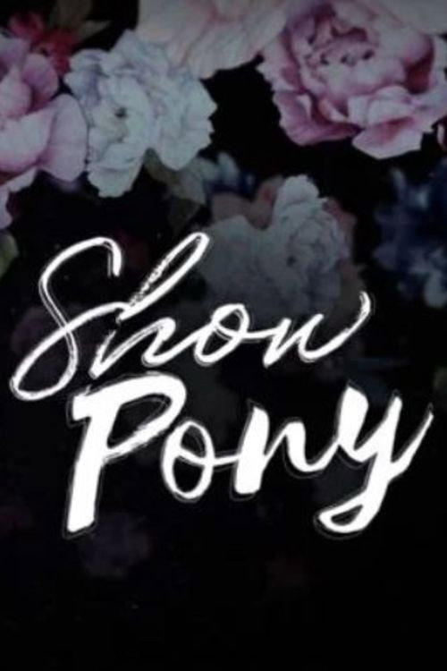 Movie poster for Show Pony (2022)