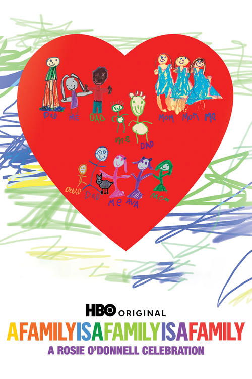 Movie poster for A Family Is a Family Is a Family: A Rosie O'Donnell Celebration (2010)
